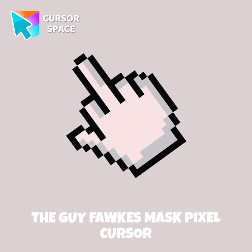 The Guy Fawkes Mask Pixel cursor pointer cursor